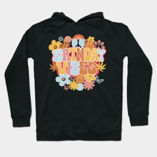 Birthday Vibes Retro Groovy Hoodie